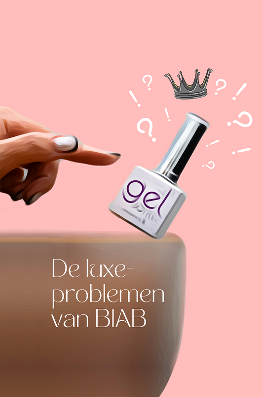 BIAB is fantastisch! Maar … De luxeproblemen van BIAB